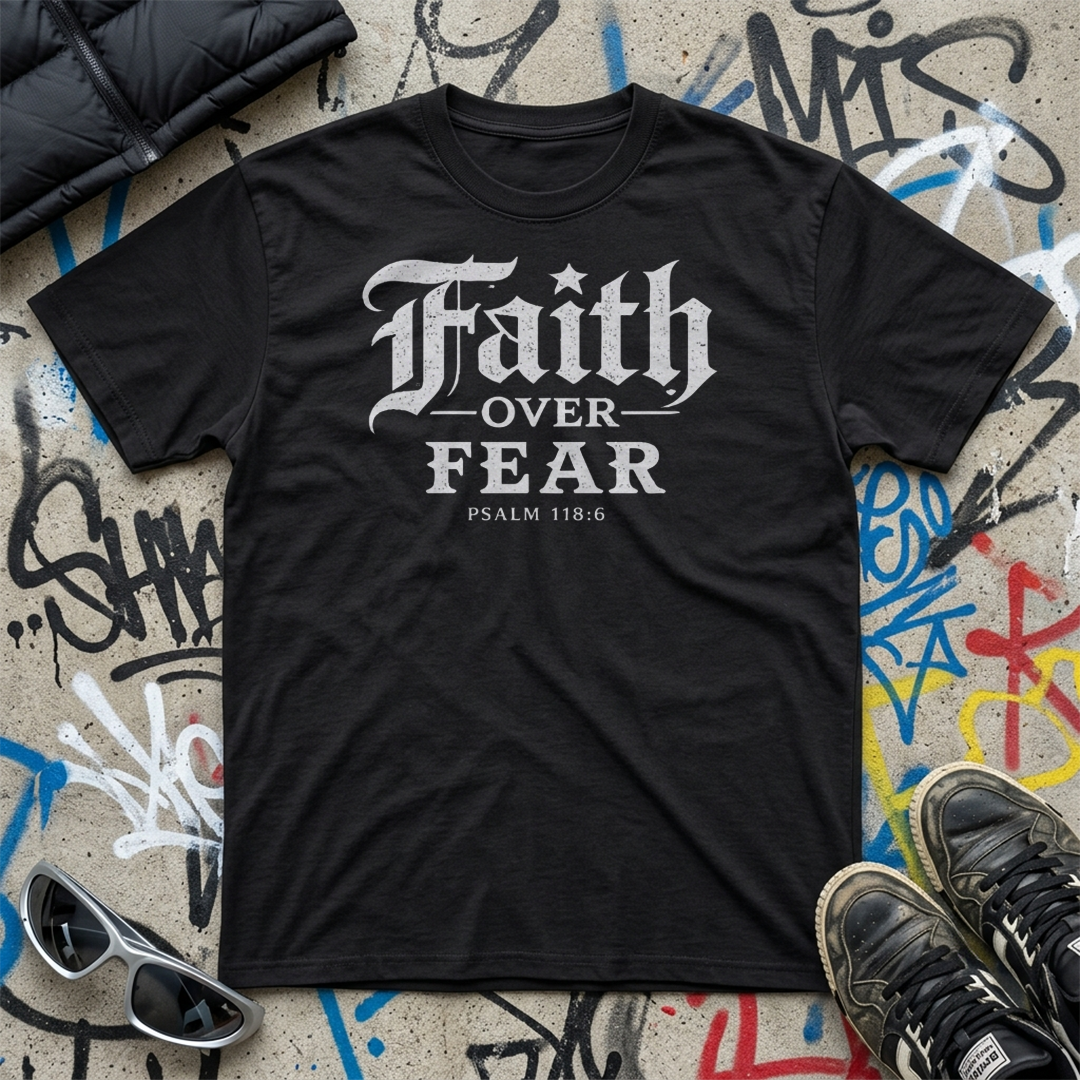 Faith Over Fear T-Shirt