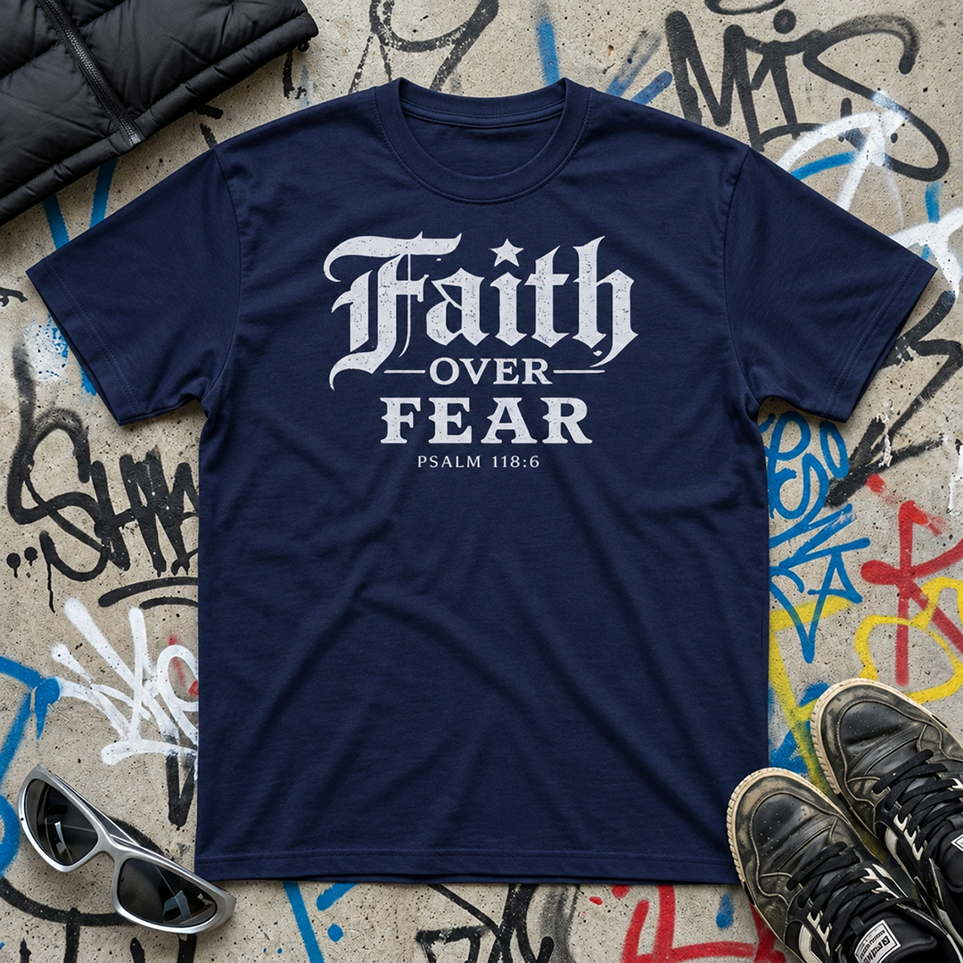 Faith Over Fear T-Shirt