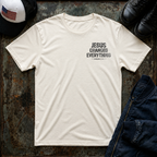 Jesus Changed Everything T-Shirt