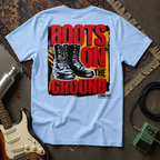 Boots On The Ground T-Shirt
