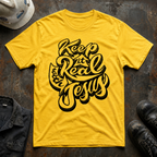 Keep It Real With Jesus T-Shirt