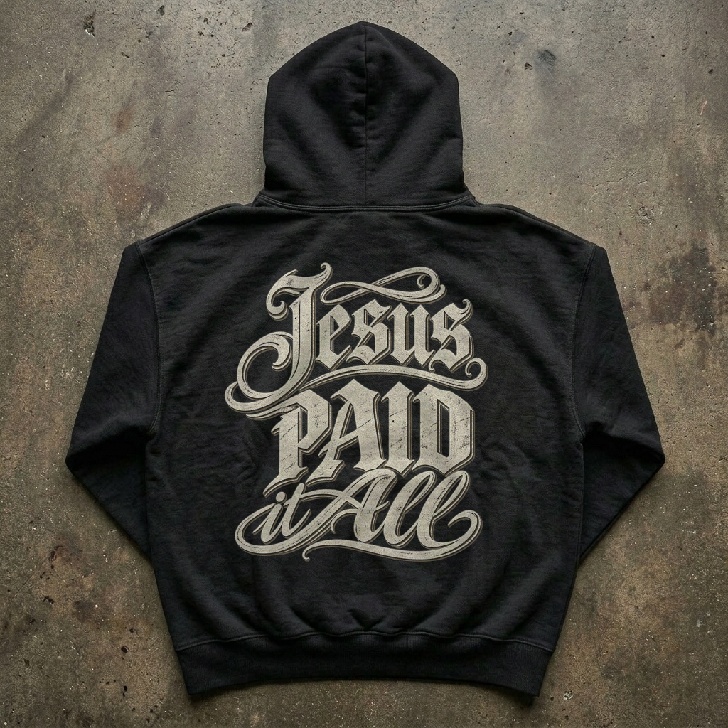 Jesus Paid It All Hoody